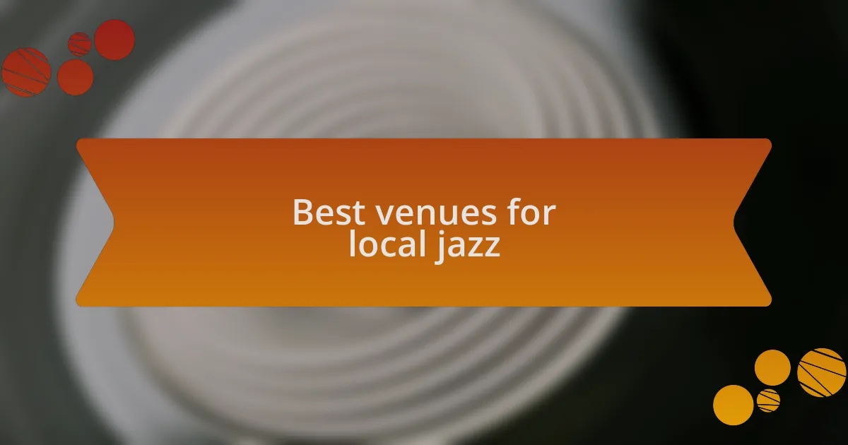 Best venues for local jazz
