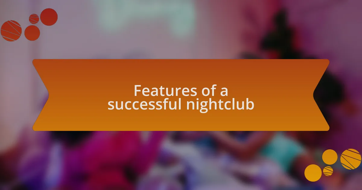 Features of a successful nightclub