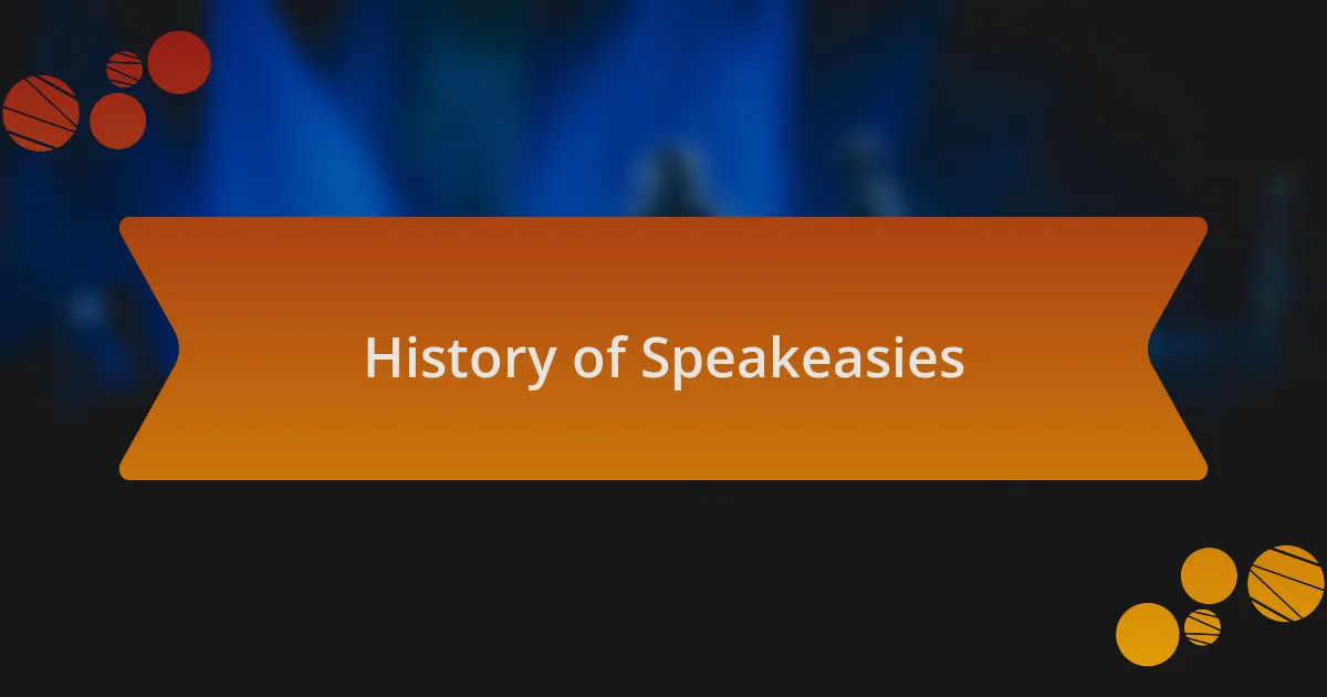 History of Speakeasies
