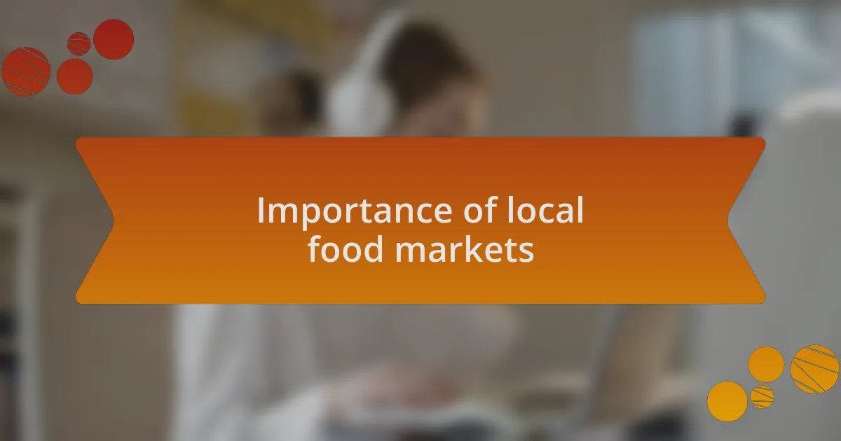 Importance of local food markets
