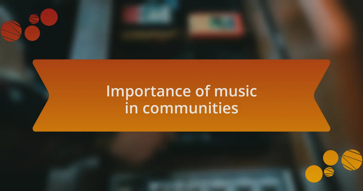 Importance of music in communities