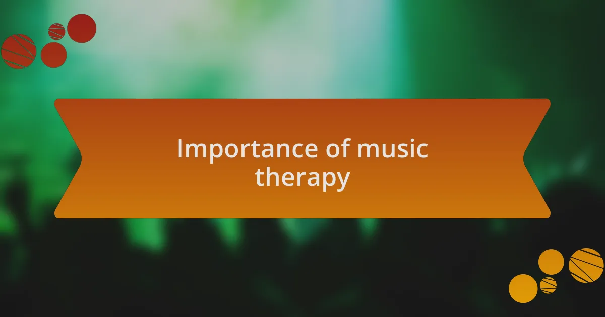Importance of music therapy