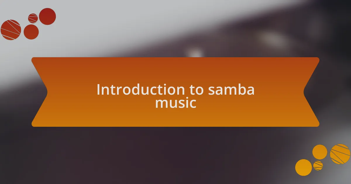Introduction to samba music