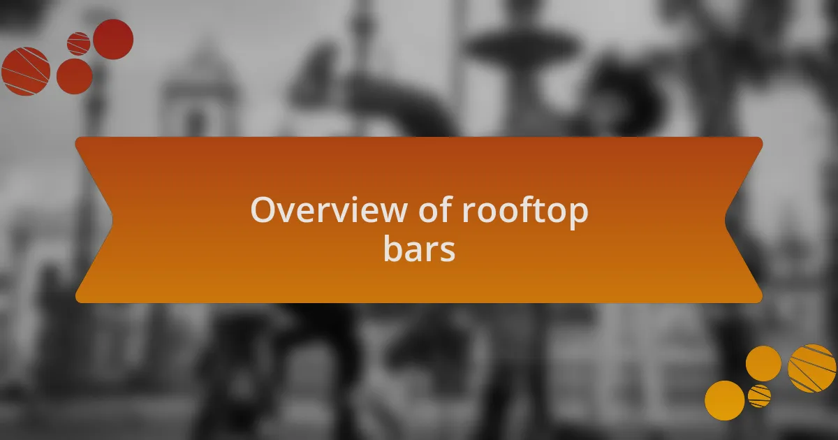 Overview of rooftop bars