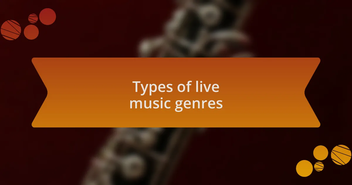 Types of live music genres
