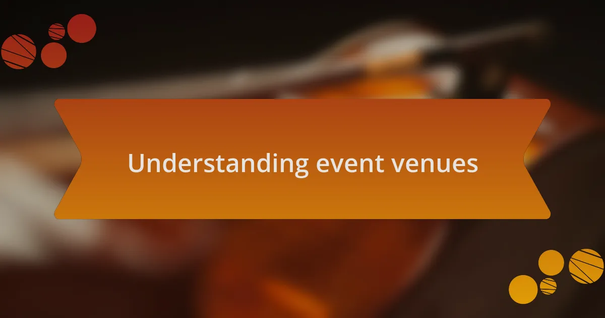 Understanding event venues