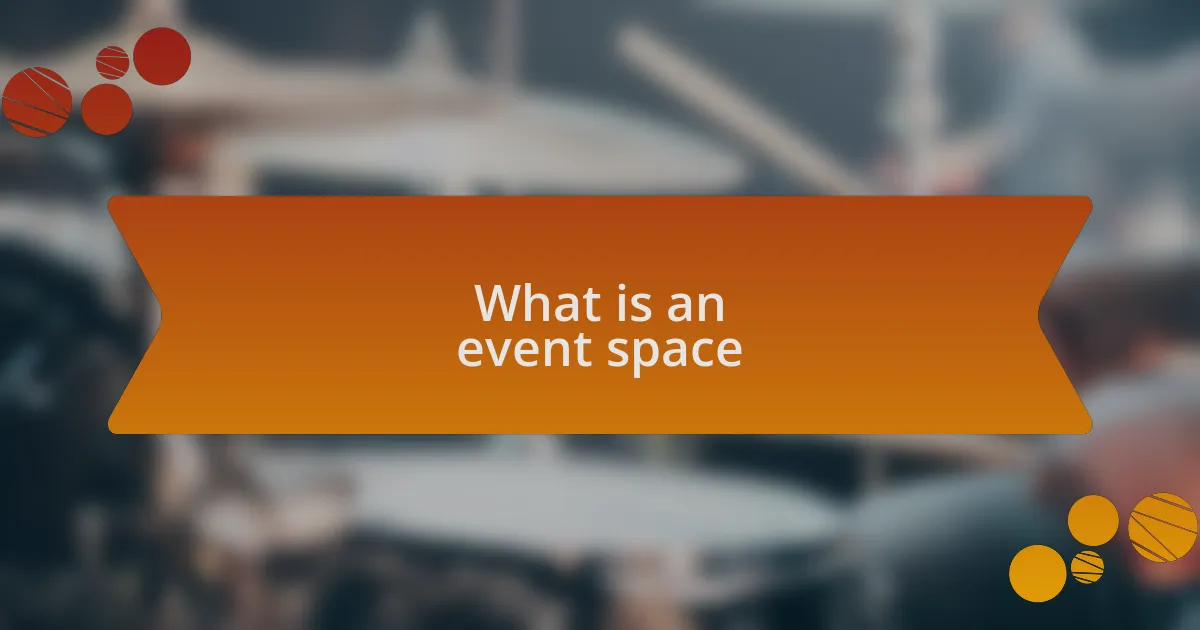 What is an event space